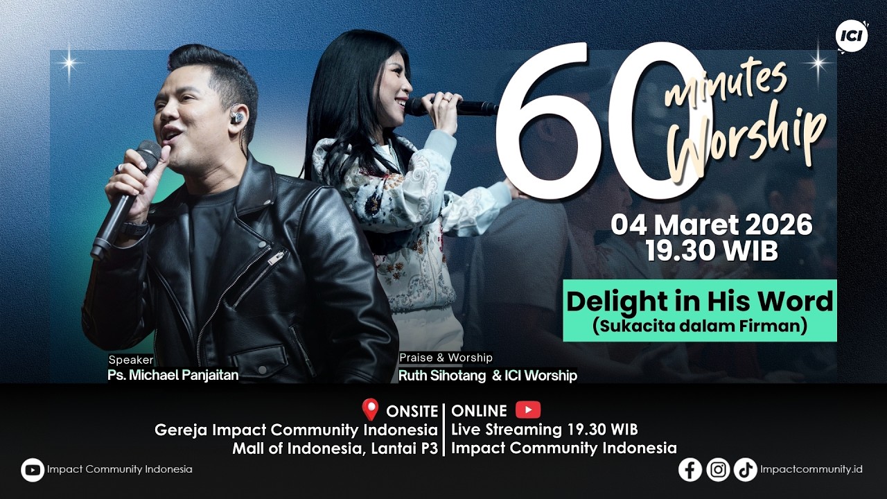 LIVE 60 MINUTES WORSHIP - DELIGHT IN HIS WORD feat Ruth Sihotang & ICI Worship