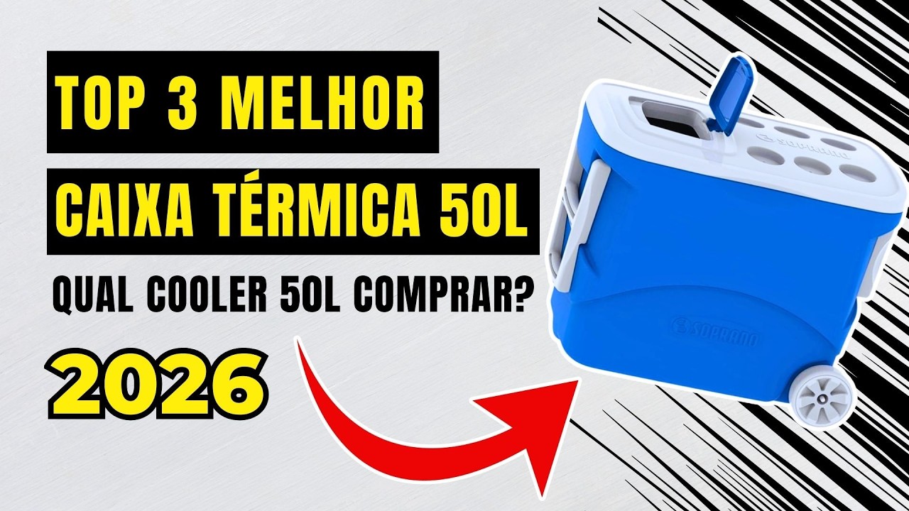 MELHORES Caixas T&eacute;rmicas CUSTO BENEF&Iacute;CIO para 2026 I Top 3 Cooler 50L Bom e Barato!