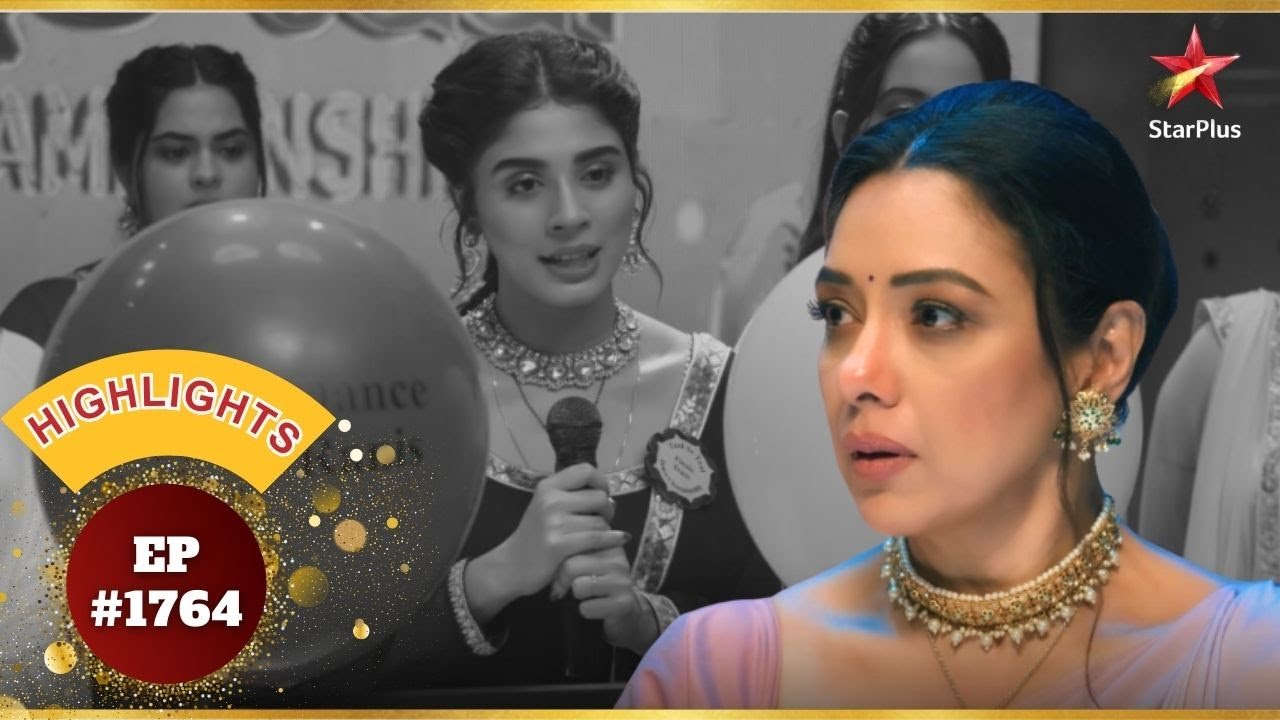 Rahi Anupama को हराना चाहता है! | Ep.1764 | Highlights | Anupama | Mon-Sun | 10PM