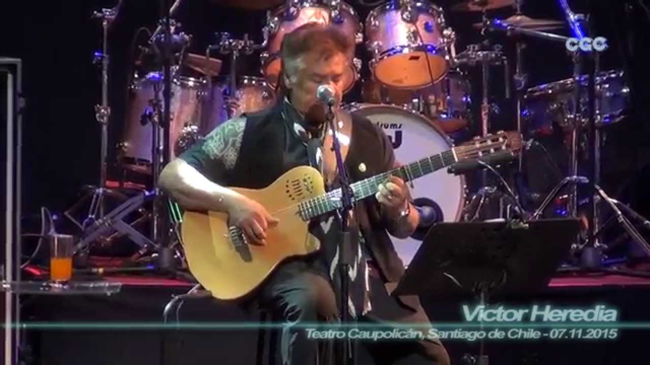 Victor Heredia - Bailando con tu Sombra ( Teatro Caupólican, Stgo.de Chile - 07.11.2015 )