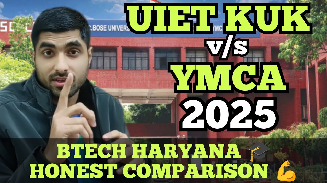 Fees Placements Complete Comparison 2025 🎓 UIET KUK vs YMCA HSTES 💪