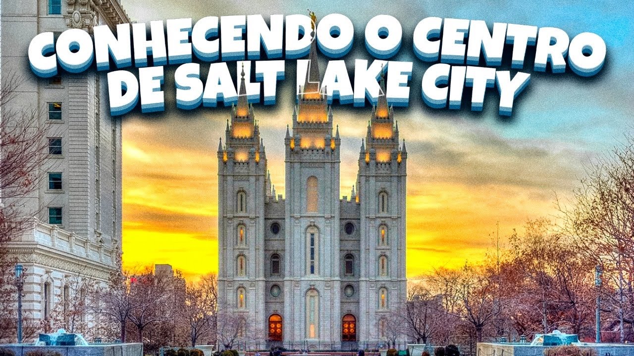 CONHECENDO O CENTRO DE SALT LAKE CITY  | Uma das cidades mais seguras dos EUA