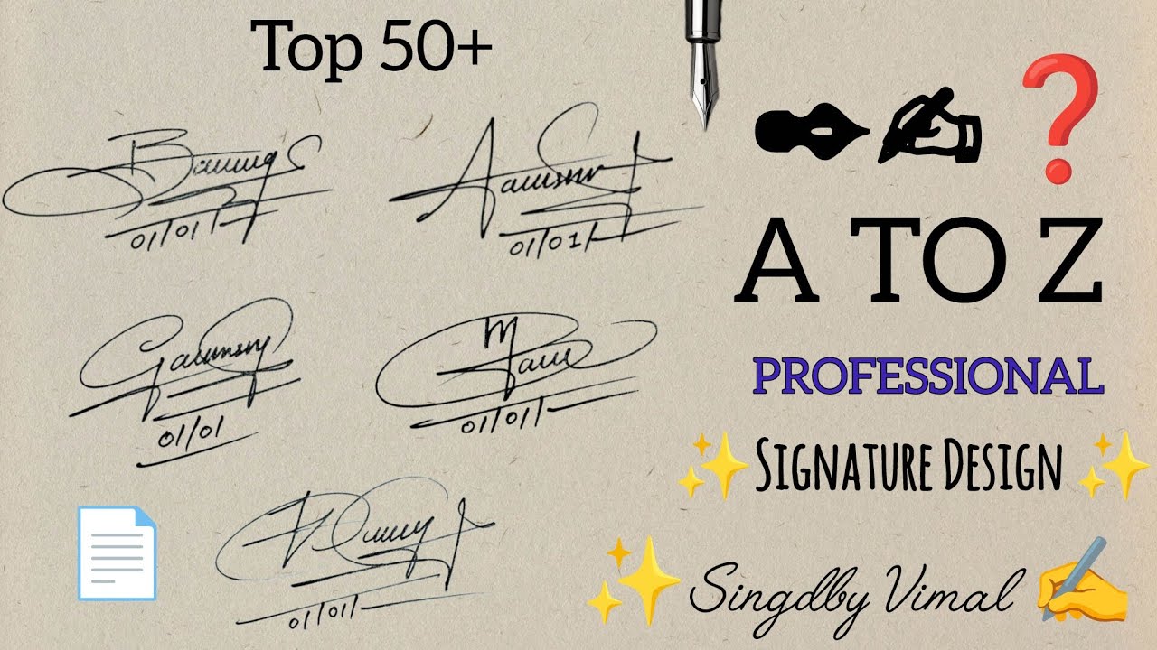50+ A to Z Signature Design Ideas ✨️ | Professional Signature style ✅️ | Unique Name Signature ♥️?