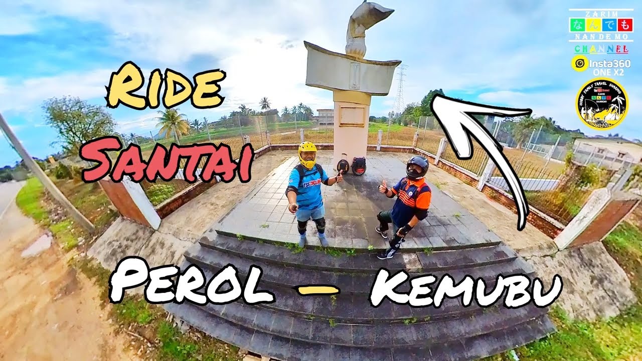 Ride Santai Perol - Kemubu | Kelantan
