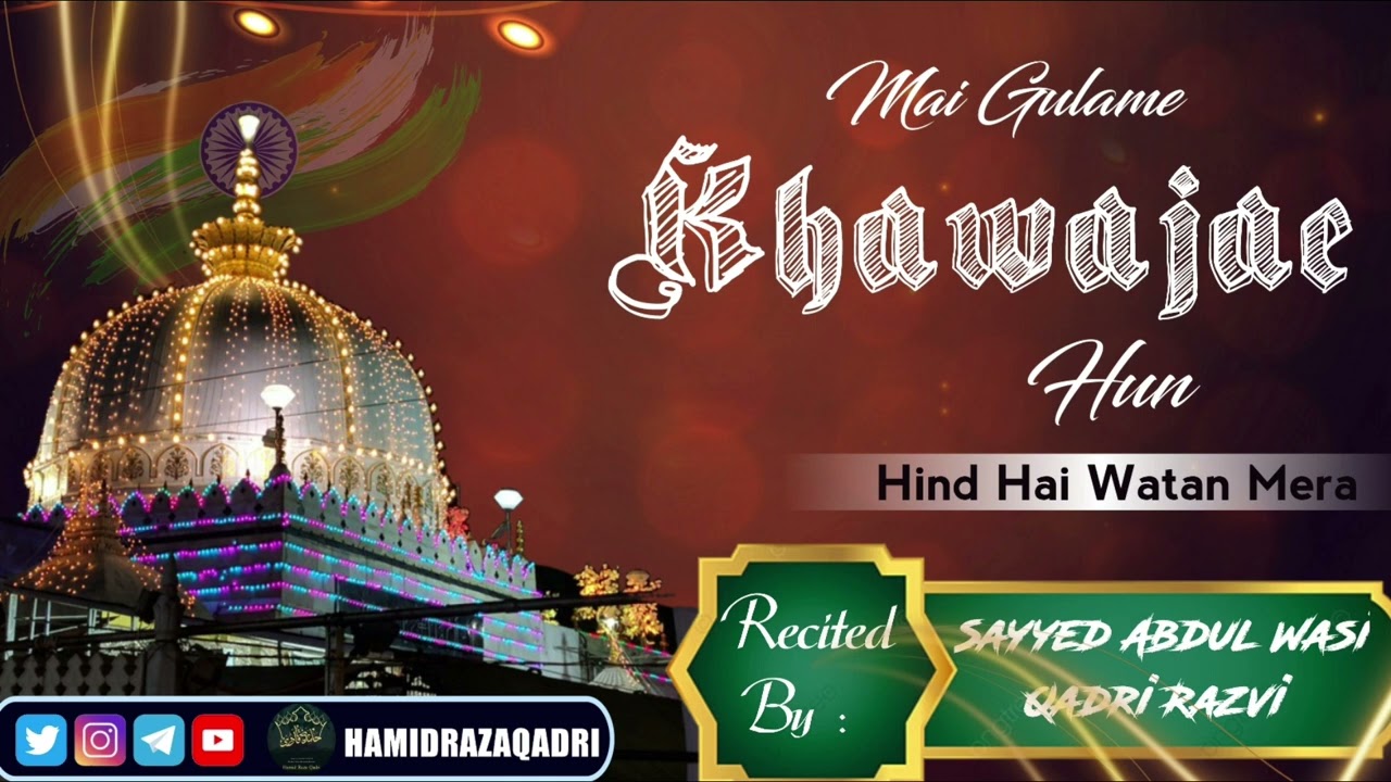 Mai Ghulame Khawaja Hu Hind Hai Watan Mera / Naat/26Janurary 