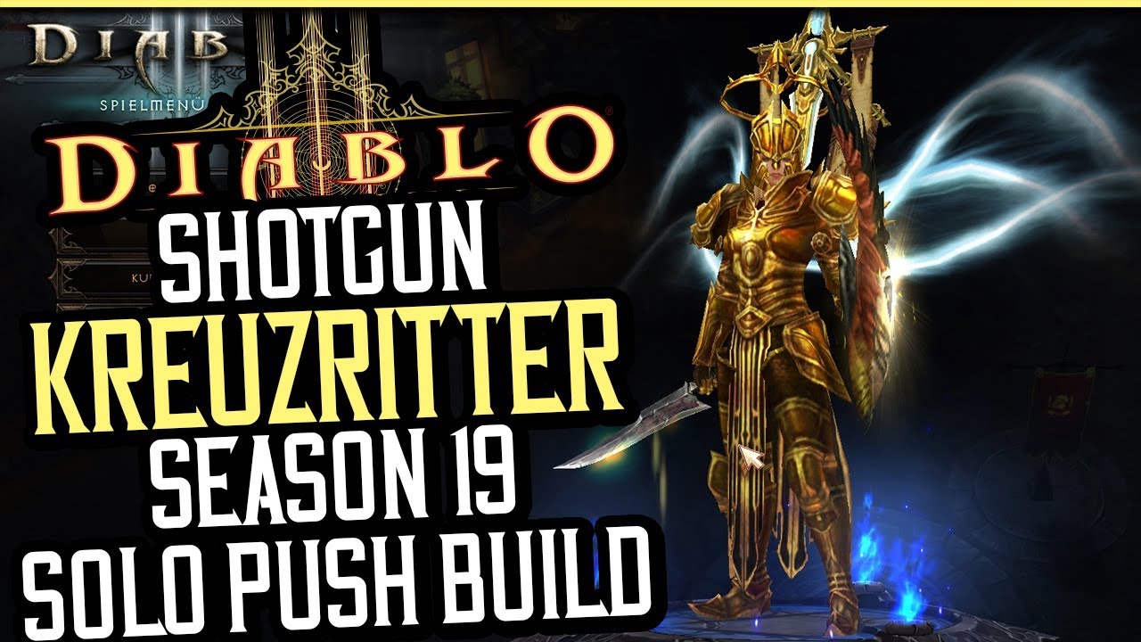 Diablo 3 - Shotgun Kreuzritter Build | Season 19 Patch 2.6.7 | GR Solo Push