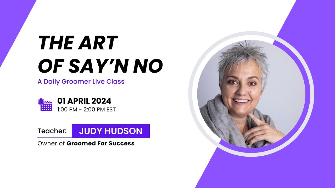 The Art of Say'n NO! - Taught by Judy Hudson