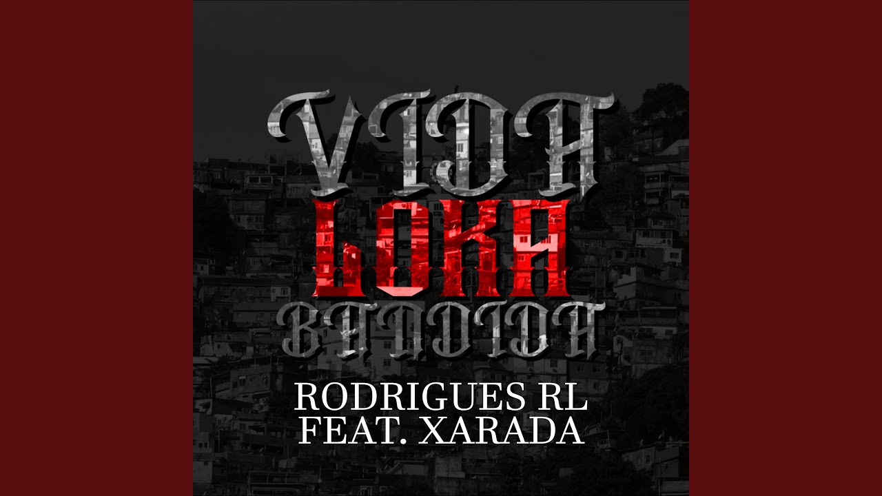 Vida Loka Bandida