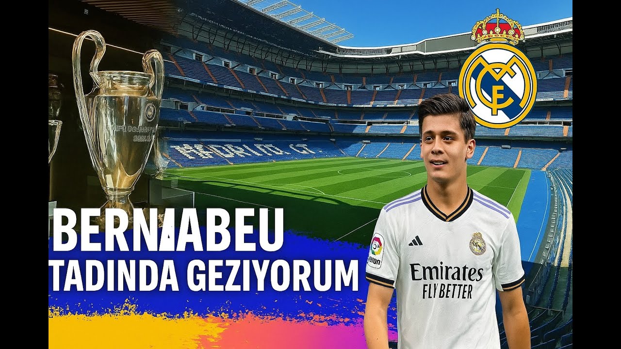 Arda Güler – Real Madrid Bernabeu Turu | Stadyum ve Müze Gezisi