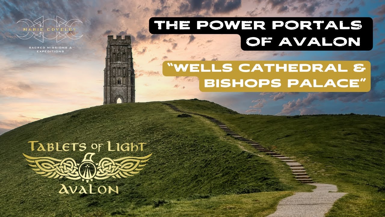 THE POWER PORTALS OF AVALON: Wells Cathedral & Bishops Palace 🌀