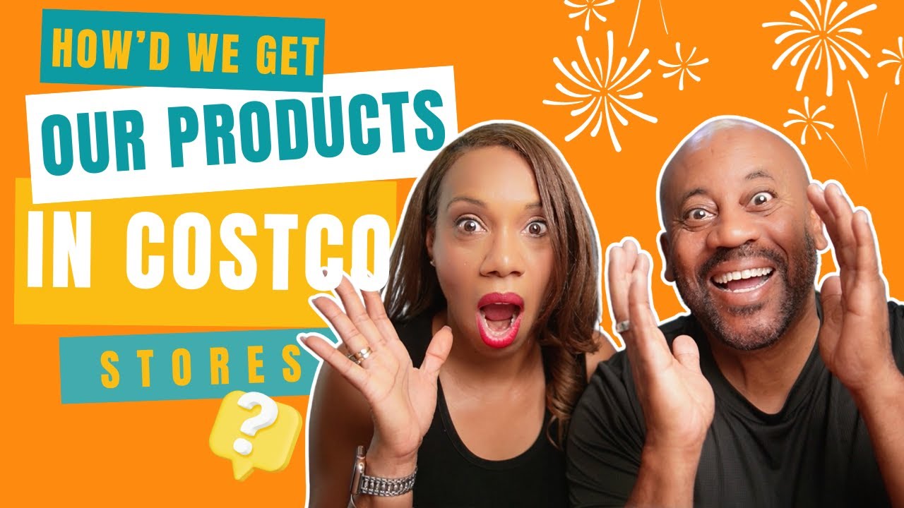 How'd We Get Our Food Products Into Costco Stores