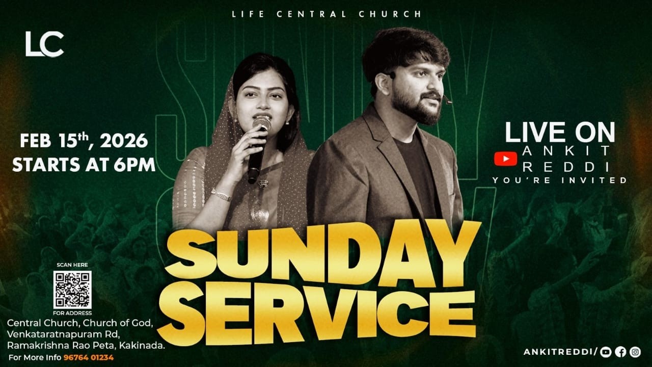 SUNDAY SERVICE | 15th, FEB 2026 | ANKIT REDDI | SRESHTA REDDI | LIFE CENTRAL , KAKINADA