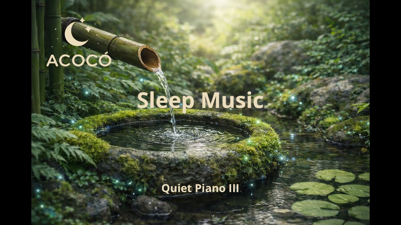 Soft Sleep Music Vol. 19 – Quiet Piano III