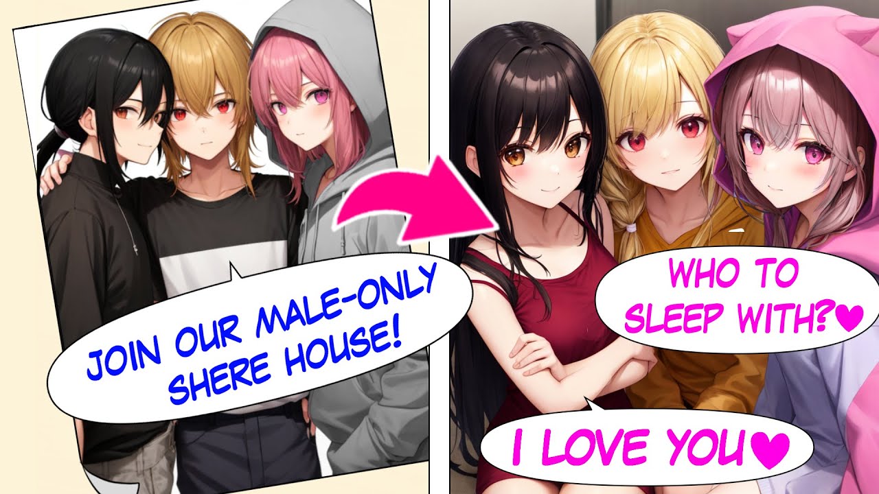 I Moved into a Share House for Guys, but They Were All Beautiful Girls and Started Competing for Me!