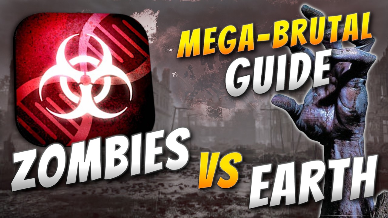 Plague Inc: Official Scenarios - Zombies VS Earth (Mega Brutal)