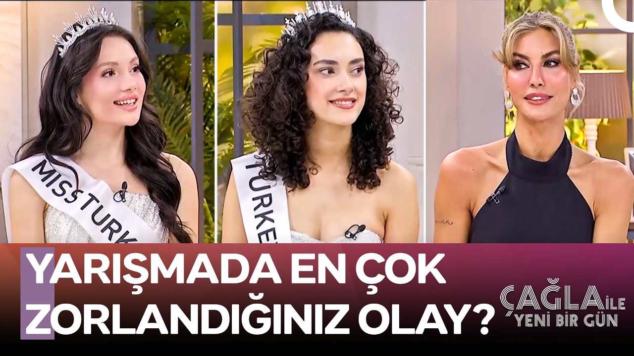 43. Miss Turkey 2025 Kraliçeleri İlk Kez Stüdyomuzda - Çağla ile Yeni Bir Gün 1543. Bölüm