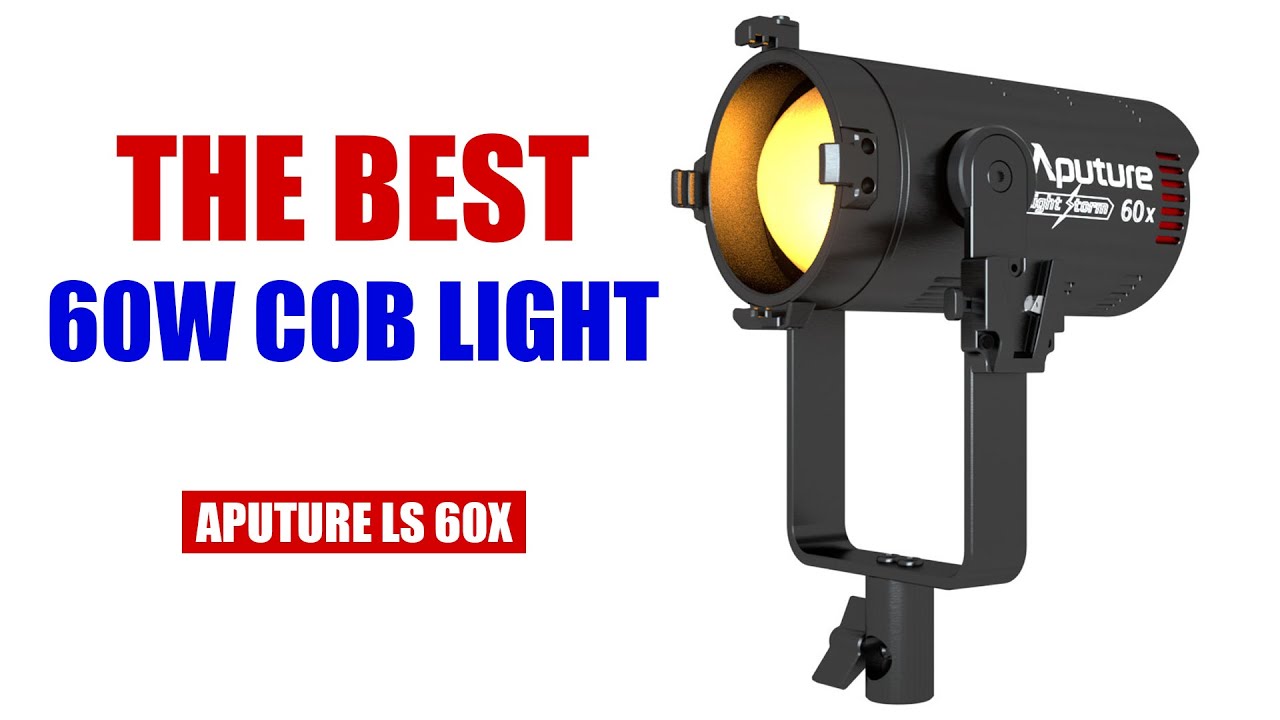 Best 60W COB Light [ Aputure LS 60X Review ] Small, Versatile, & Powerful