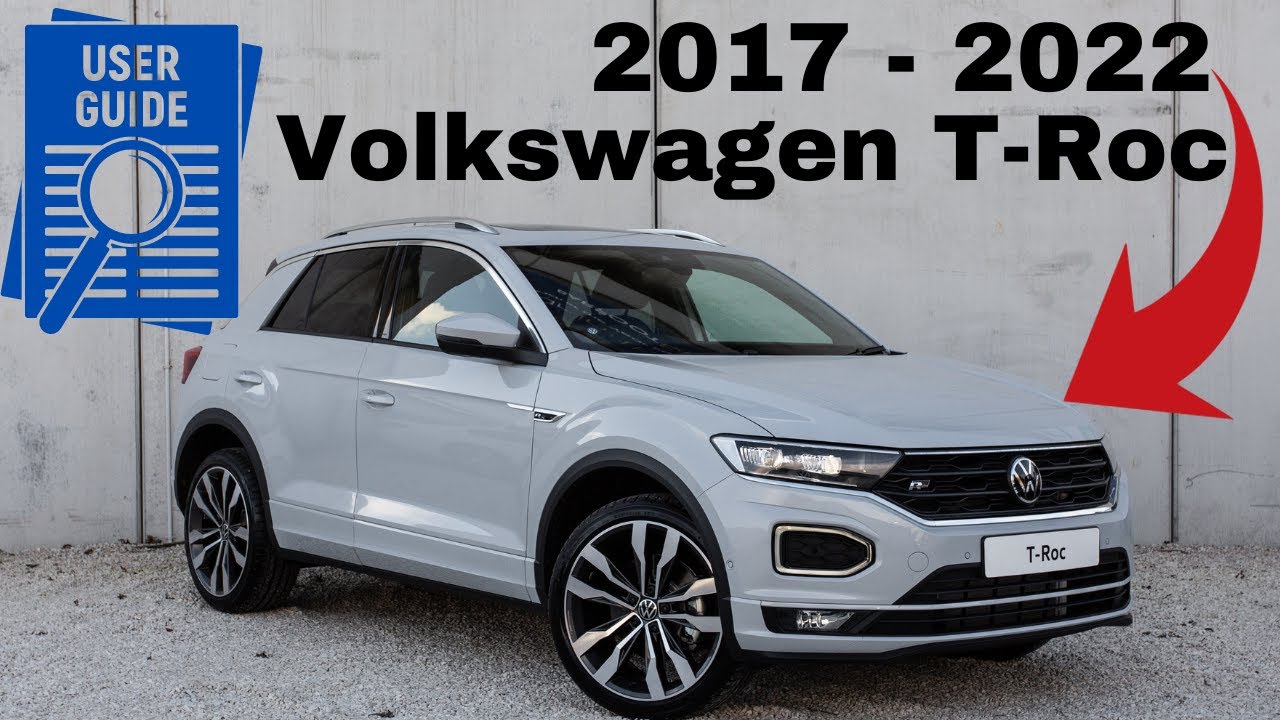 Volkswagen T-Roc R / R-Line 4Motion Complete User Guide For New Car Owners 2017 to 2023