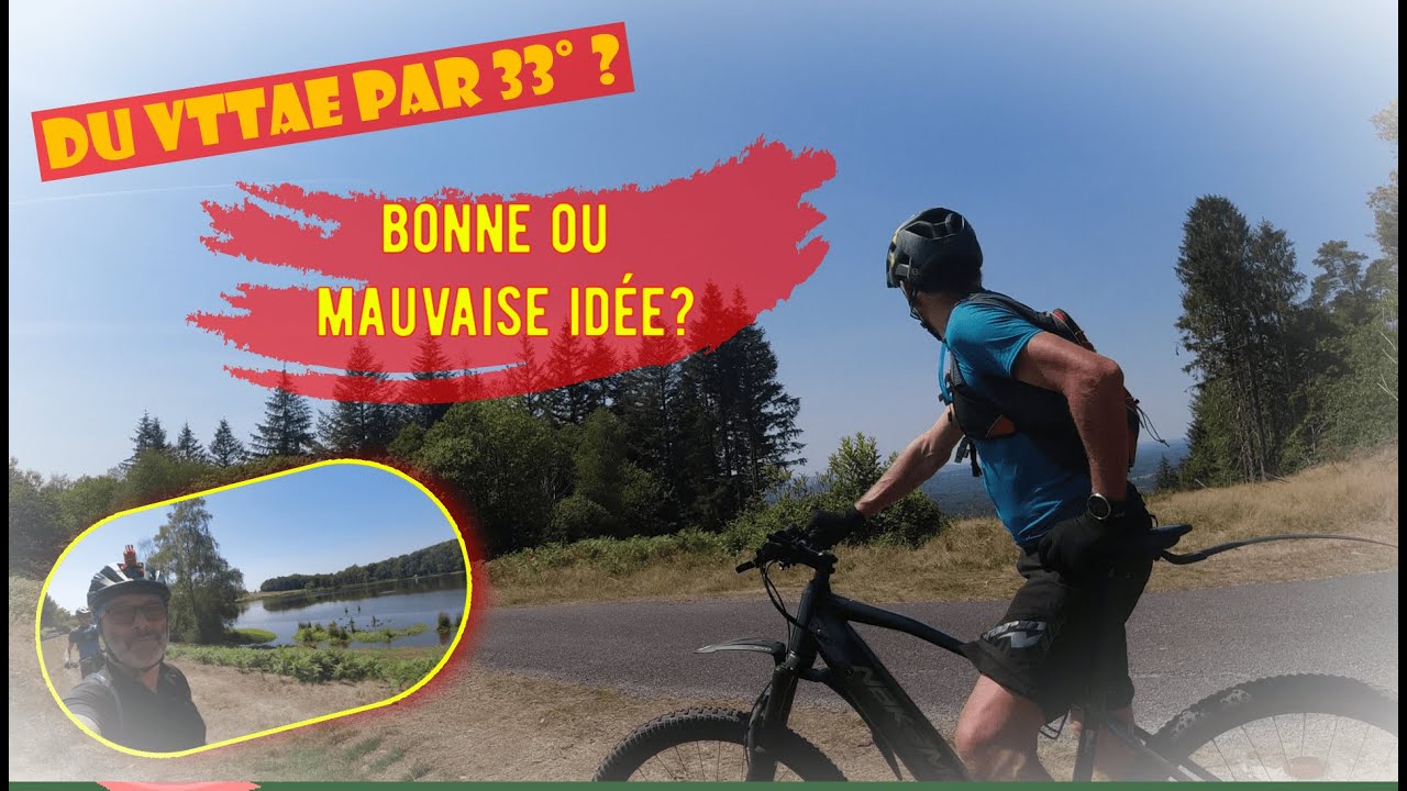 Rando 🚵‍♂️ vttae : 33° annoncé. Est ce qu'on prend un risque de pédaler? #LesRandonnéesDuBuveurDEau