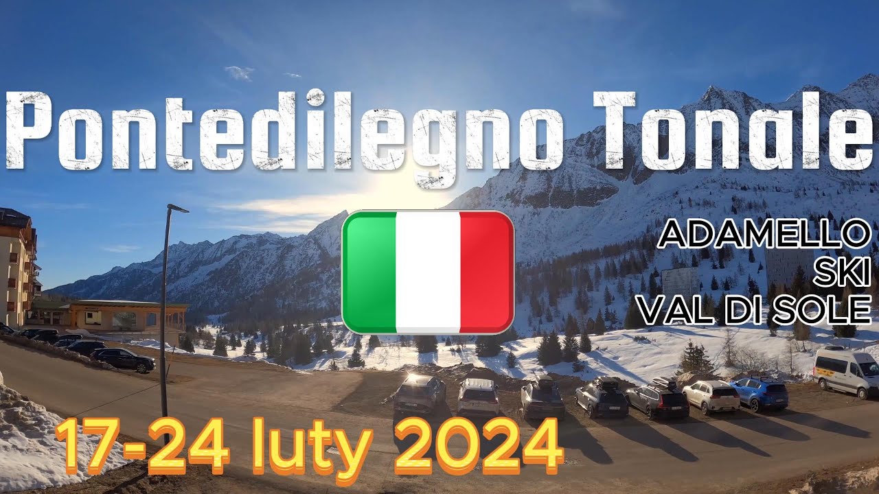 🇮🇹 Narty w Passo Tonale / Adamello Ski / Val di Sole