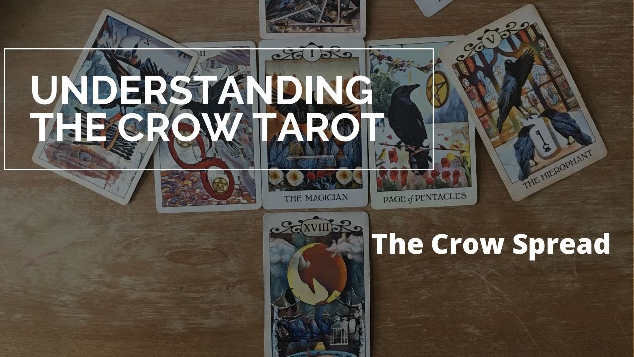 Understanding the Crow Tarot - The Crow Spread