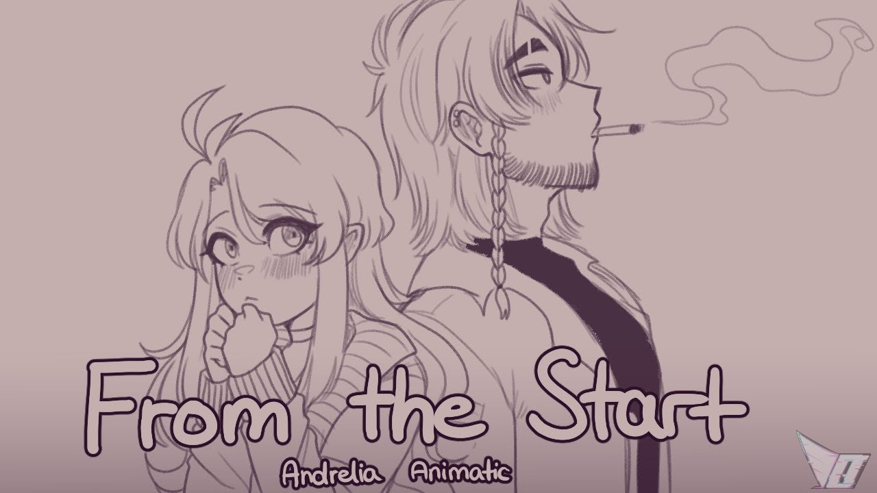 From the Start | Andrelia [OC] Animatic