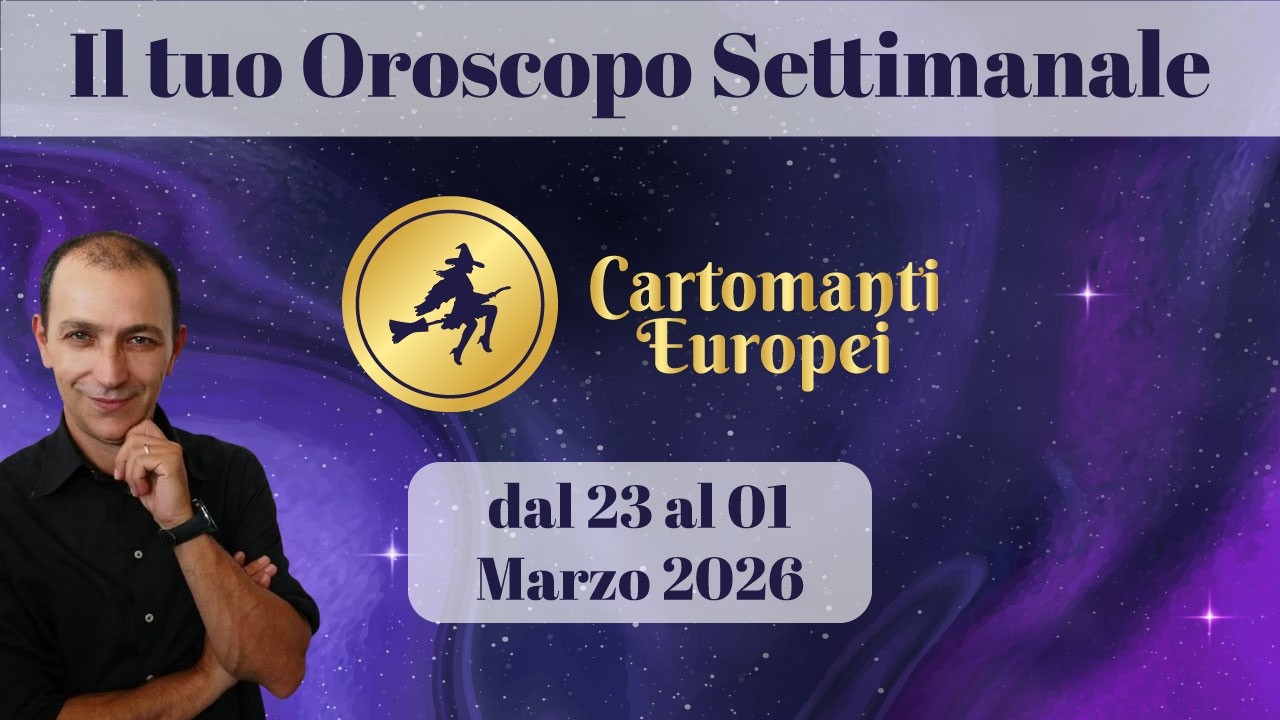 Oroscopo settimanale dal  23 al 01 MARZO 2026 ✨🌠
