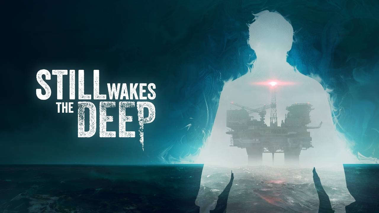 【 Still Wakes the Deep 】Tomorrow we get older, today we survive a different horror.
