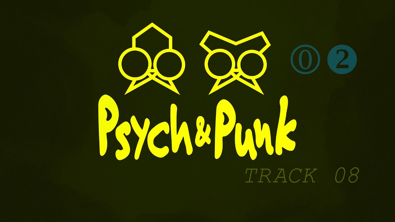 Psych&Punk02 Track 08