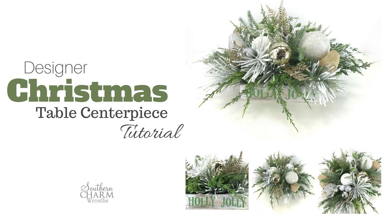 Designer Christmas Table Centerpiece Tutorial