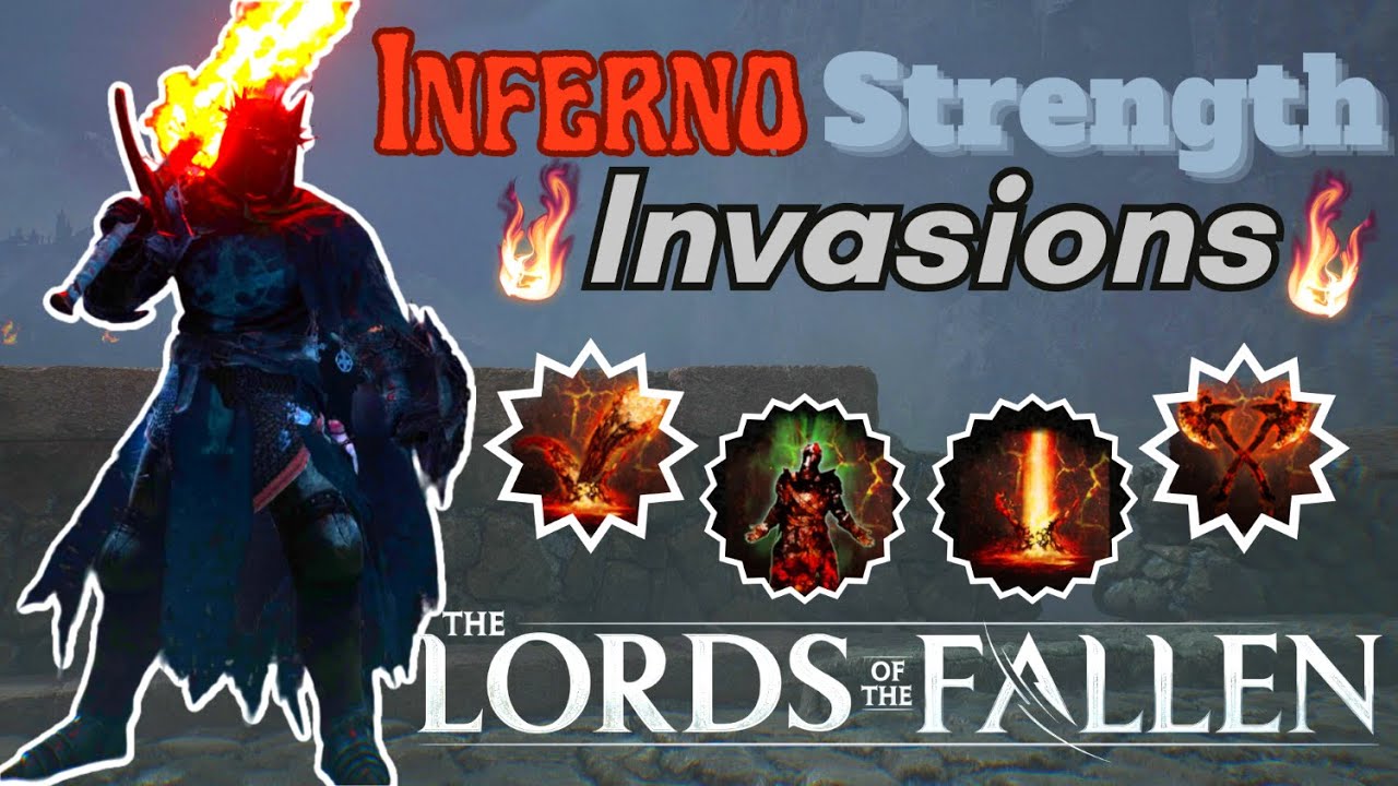Inferno/Strength Build Invasions [Lvl 80] | Lords Of The Fallen PvP