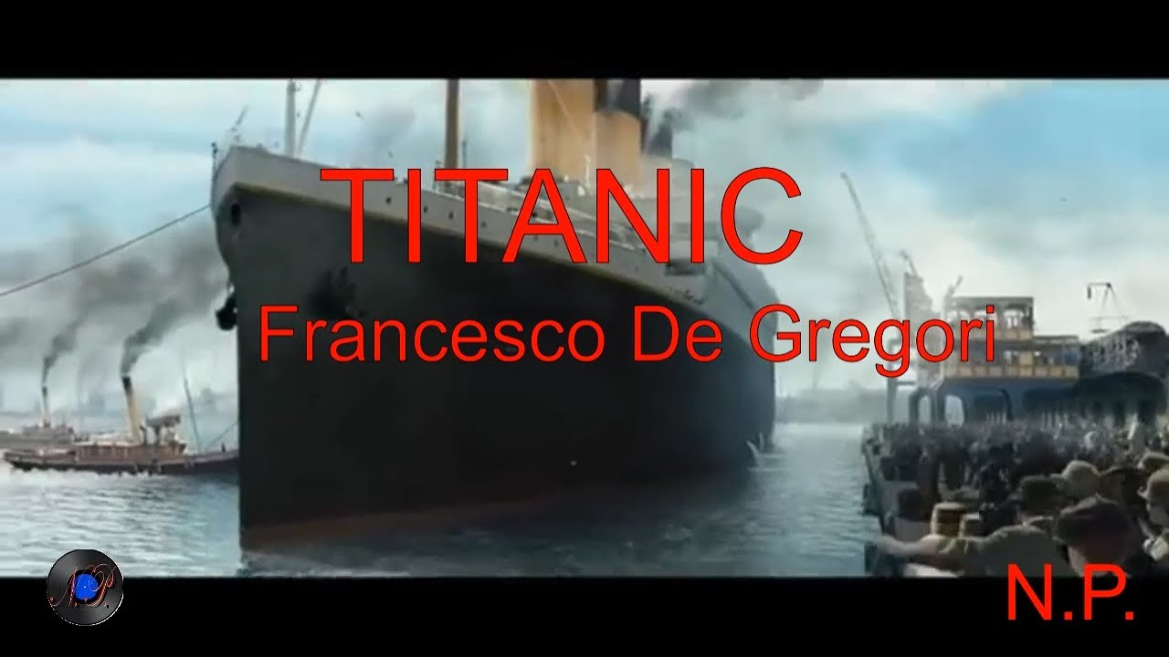 Titanic  Francesco De Gregori