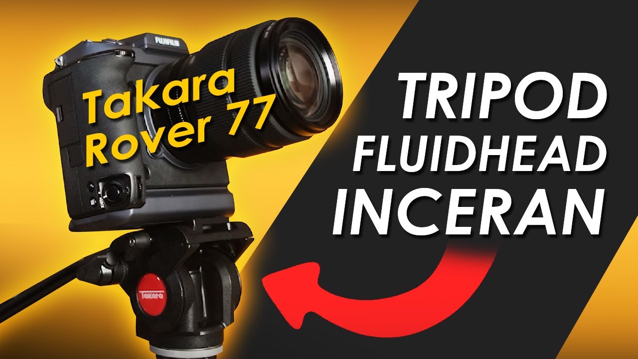 Tripod Fluid Head Profesional Low-Budget Buat Pemula | Takara Rover 77