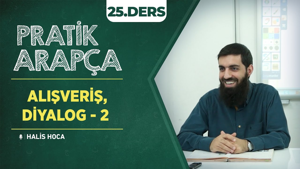 Alışveriş - Diyalog 2 | Pratik Arapça 25 | Halis Bayancuk Hoca