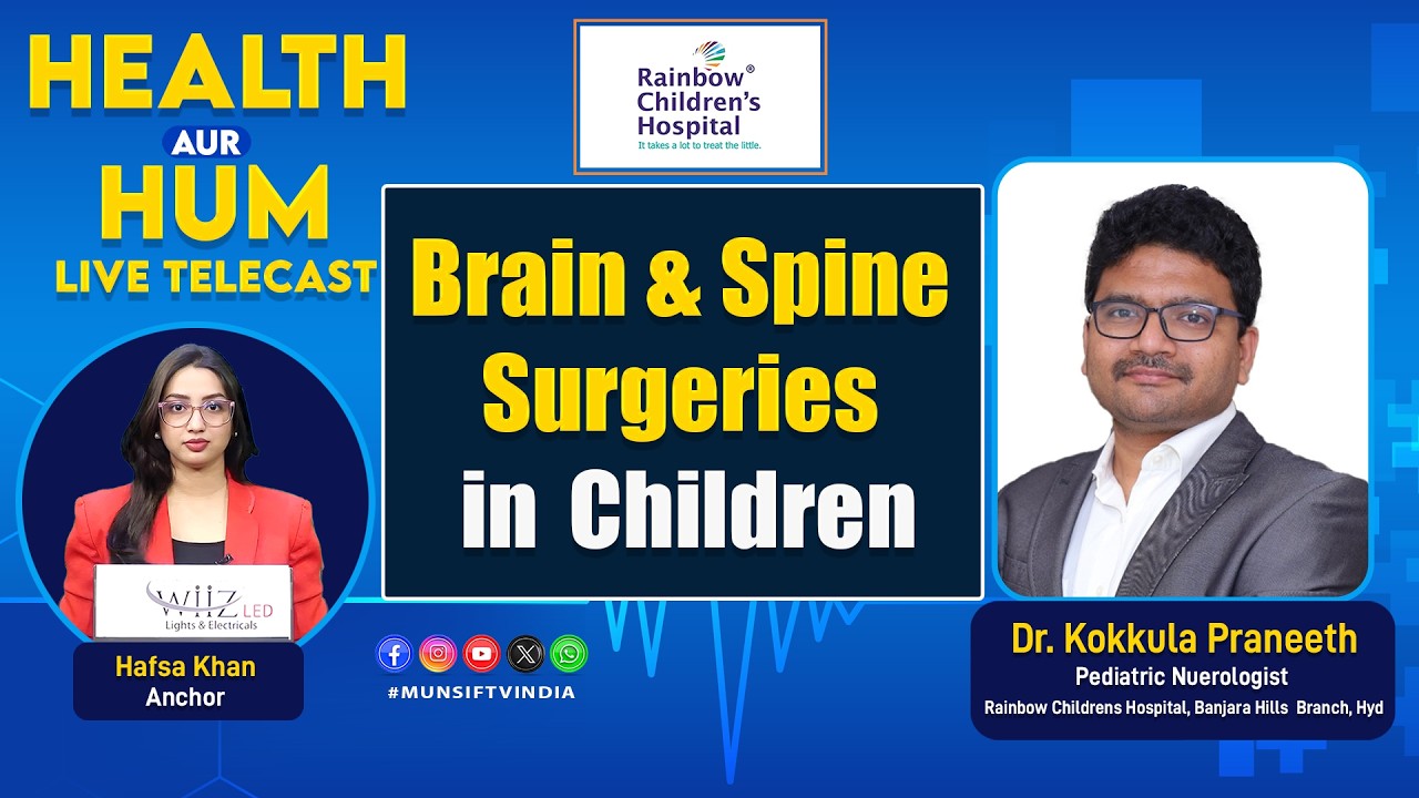 Brain & Spine Surgeries in Children. Dr.Kokkula Praneeth.. Health Aur Hum |27.02.26|