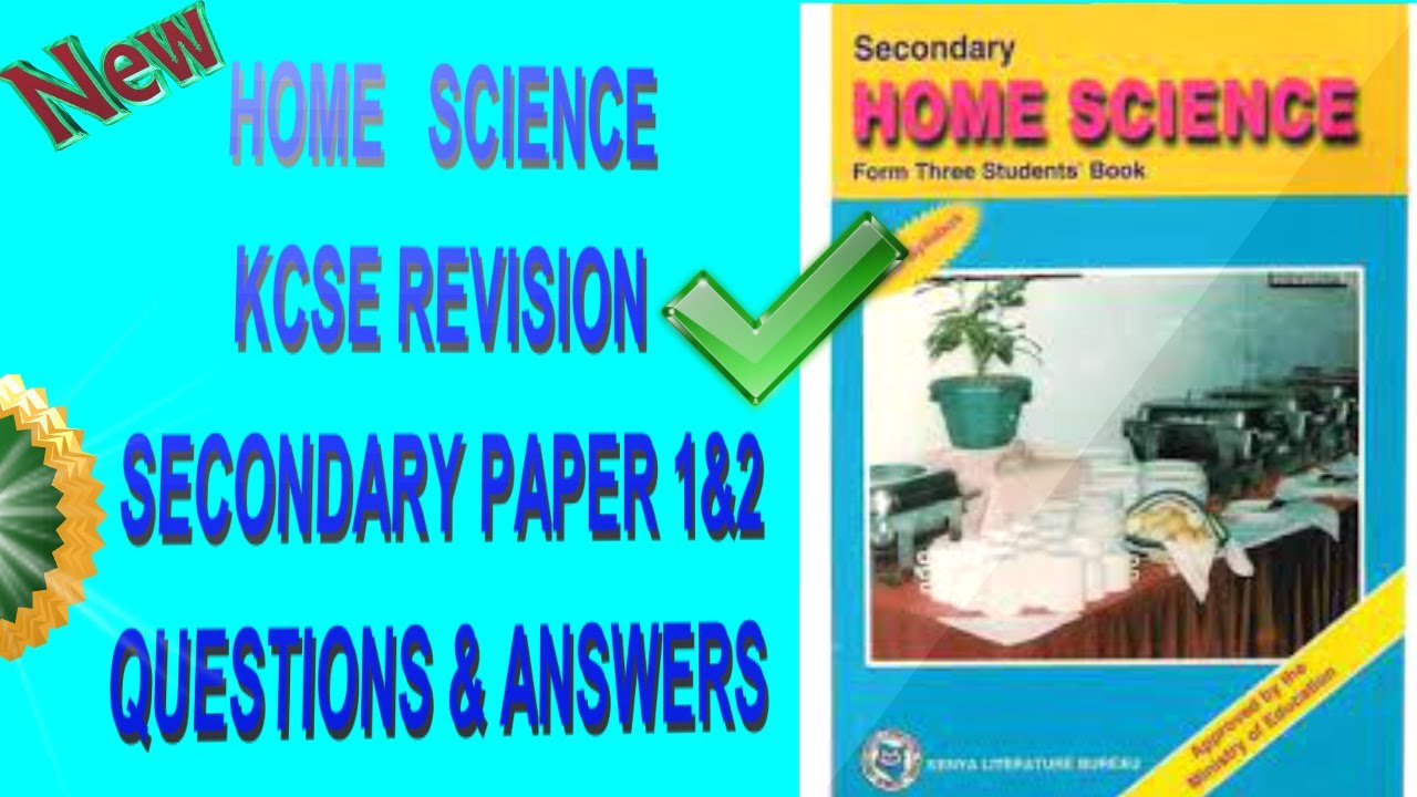 Home Science Revision Form 2 | Questions & Answers |KCSE Home Science Paper 1&2 |KCSE 2022 Revision