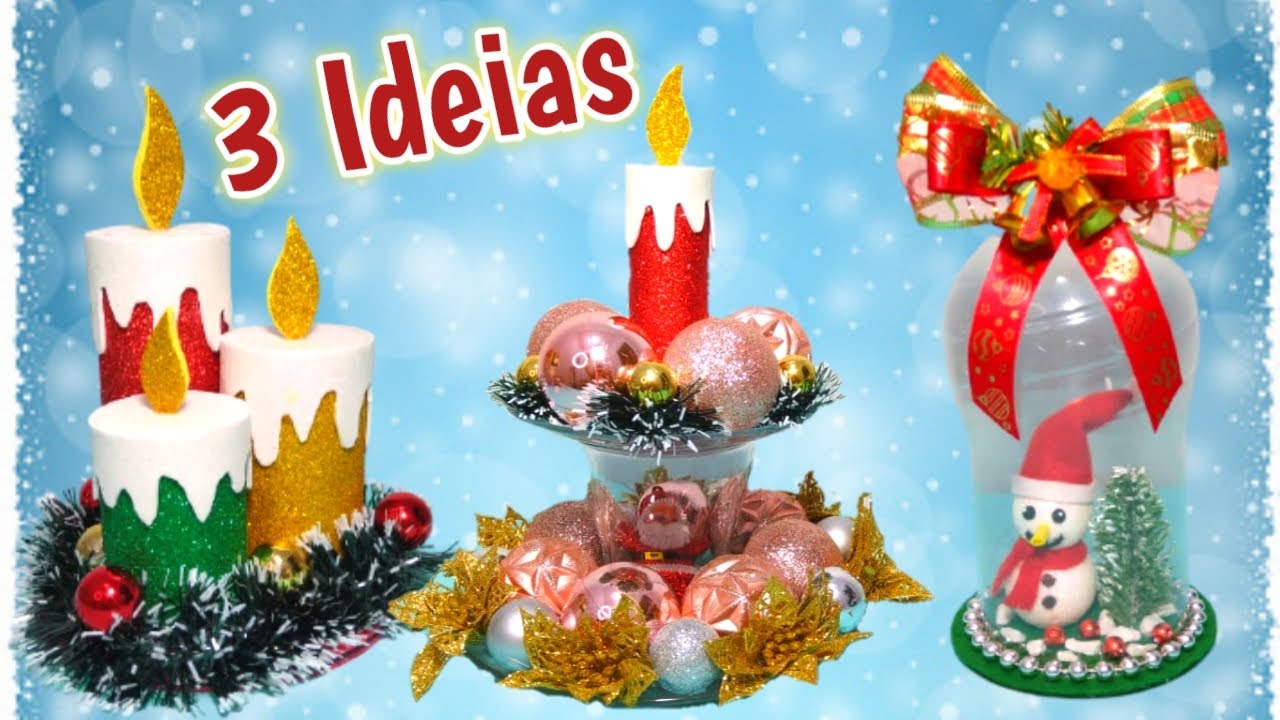 3 Ideias para o Natal  -  Enfeites Natalinos para Decorar sua Casa  -  Artesanato para o Natal