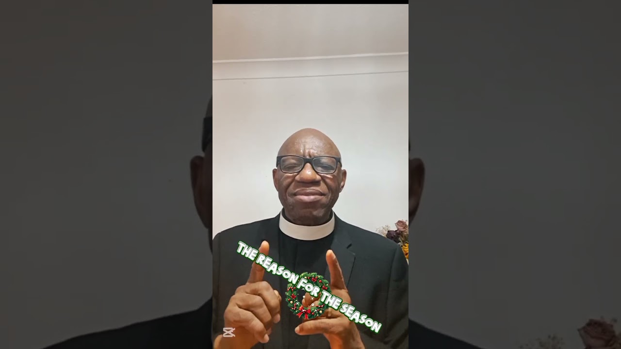 The Reason for The Season II Pst H.N Nzeribe II