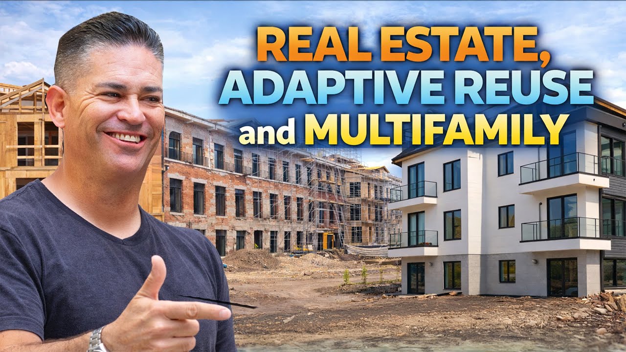 Real Estate, Adaptive reuse and multifamily