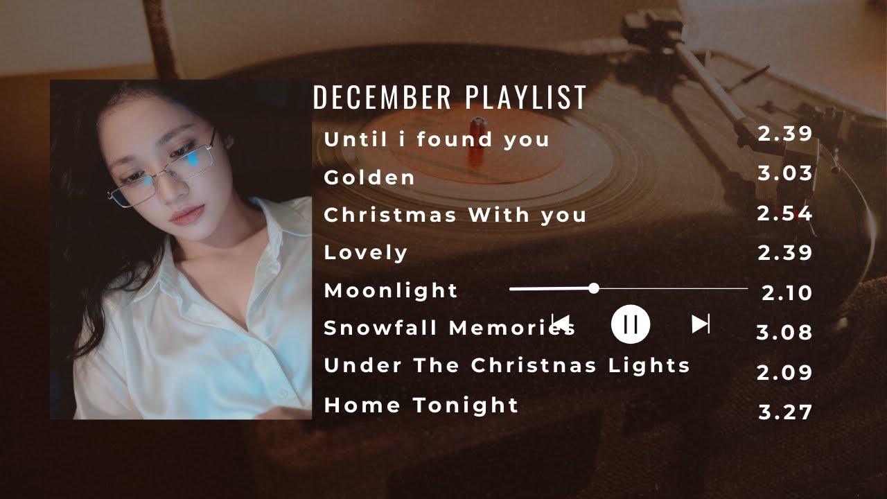 December Playlist | Engsub | that stays in your heart.