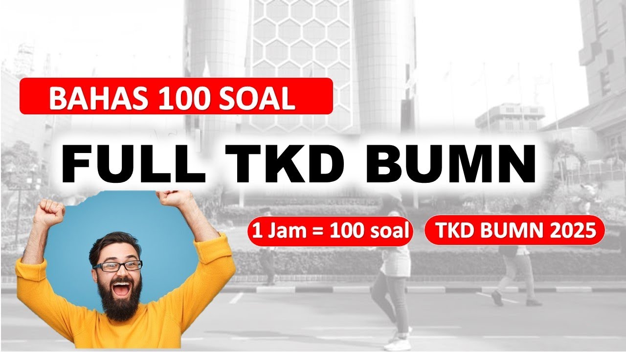 PAHAM INI !!! Dijamin LOLOS TKD BUMN 2025 ( InsyaAllah) || 100 SOAL Jawab Cepat