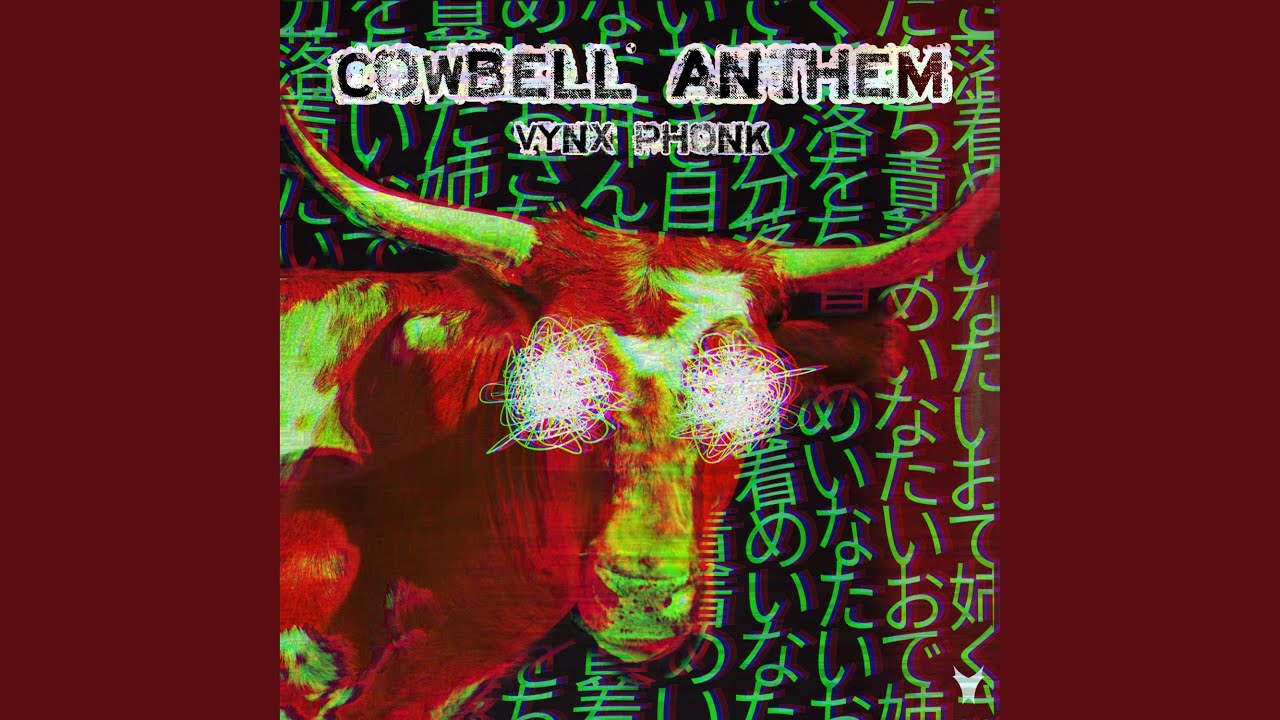 Cowbell Anthem