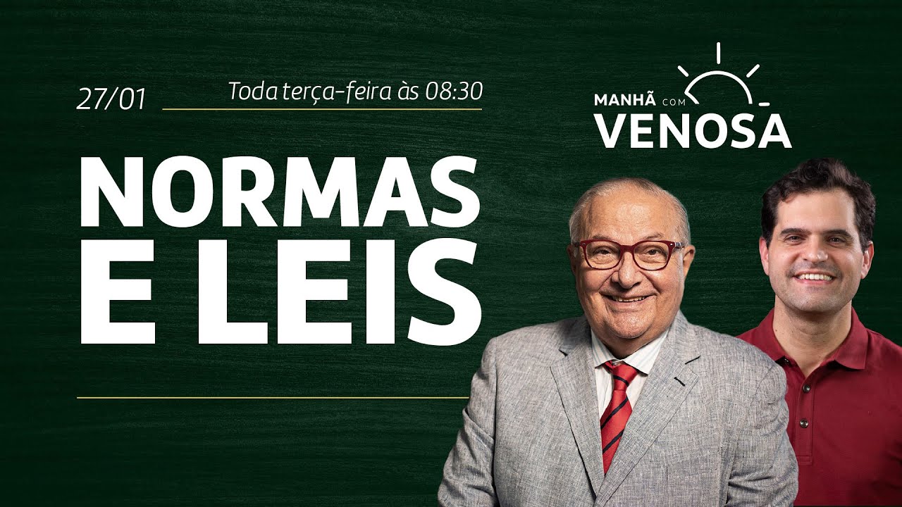 Manhã com Venosa | Normas e Leis 📱