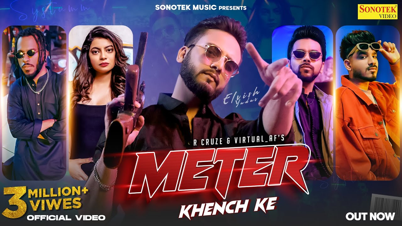 Elvish Yadav | Meter Khench Ke (Official Video) | R Cruze, Virtual_Af, Love Kataria, FIza Chaudhary