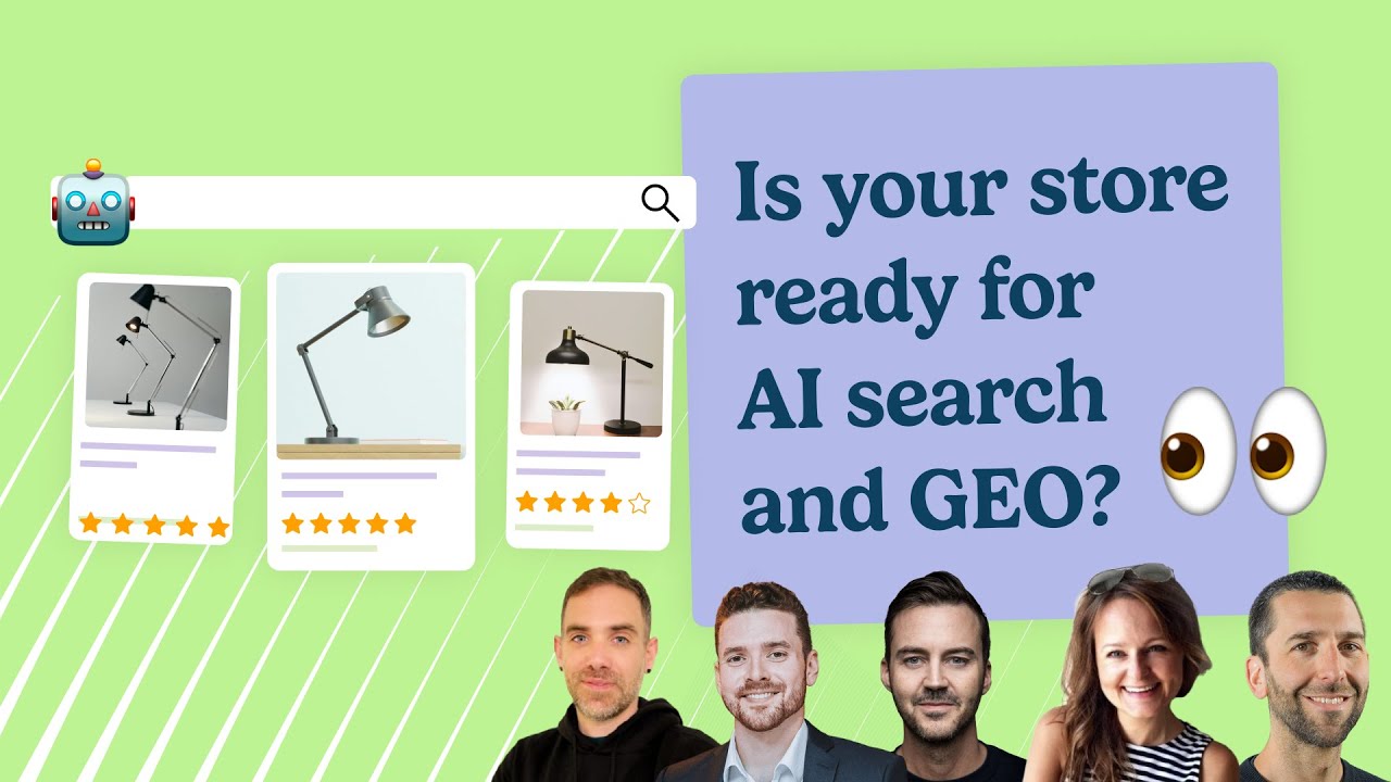 Optimizing Your Store For AI Search & GEO In 2026