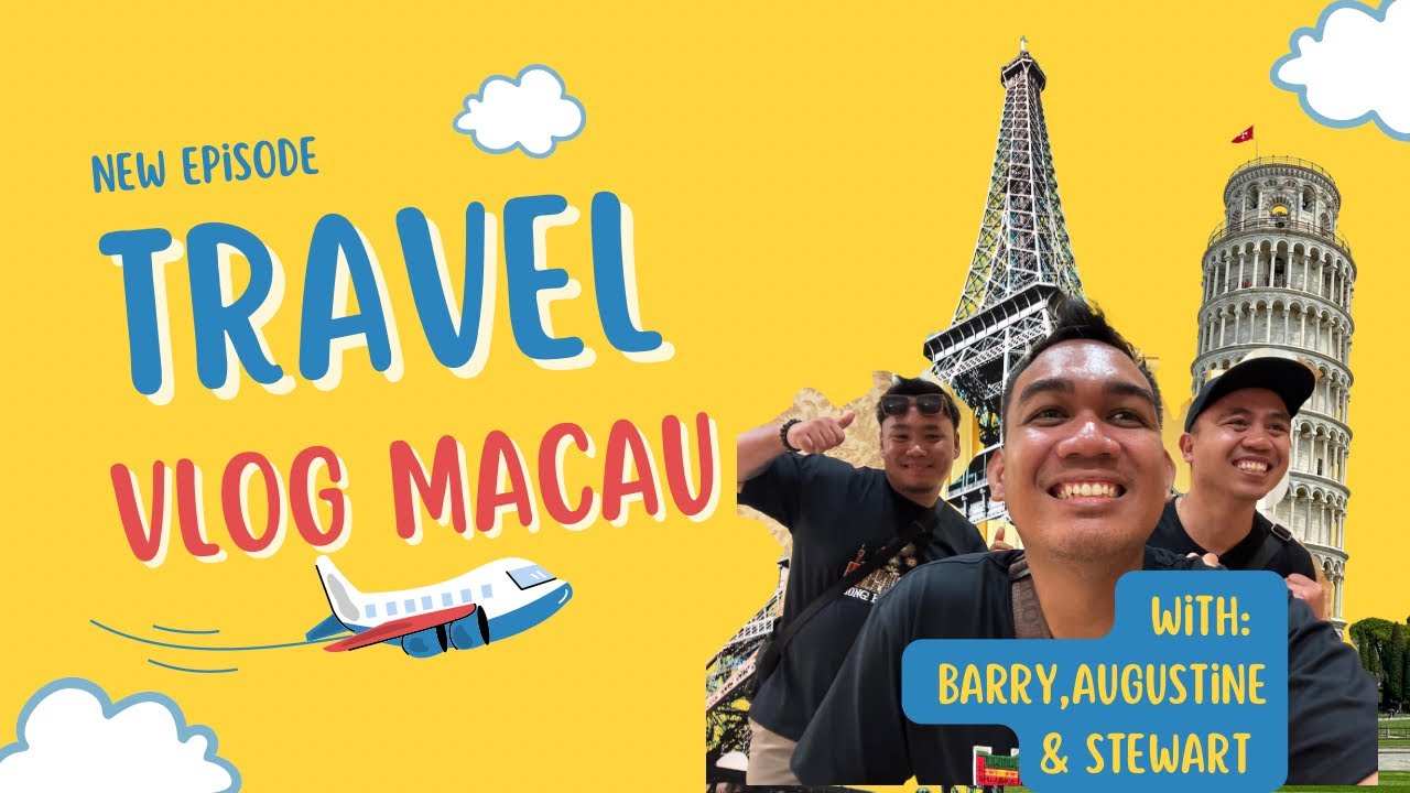 Travel Buddies-Macau Trip