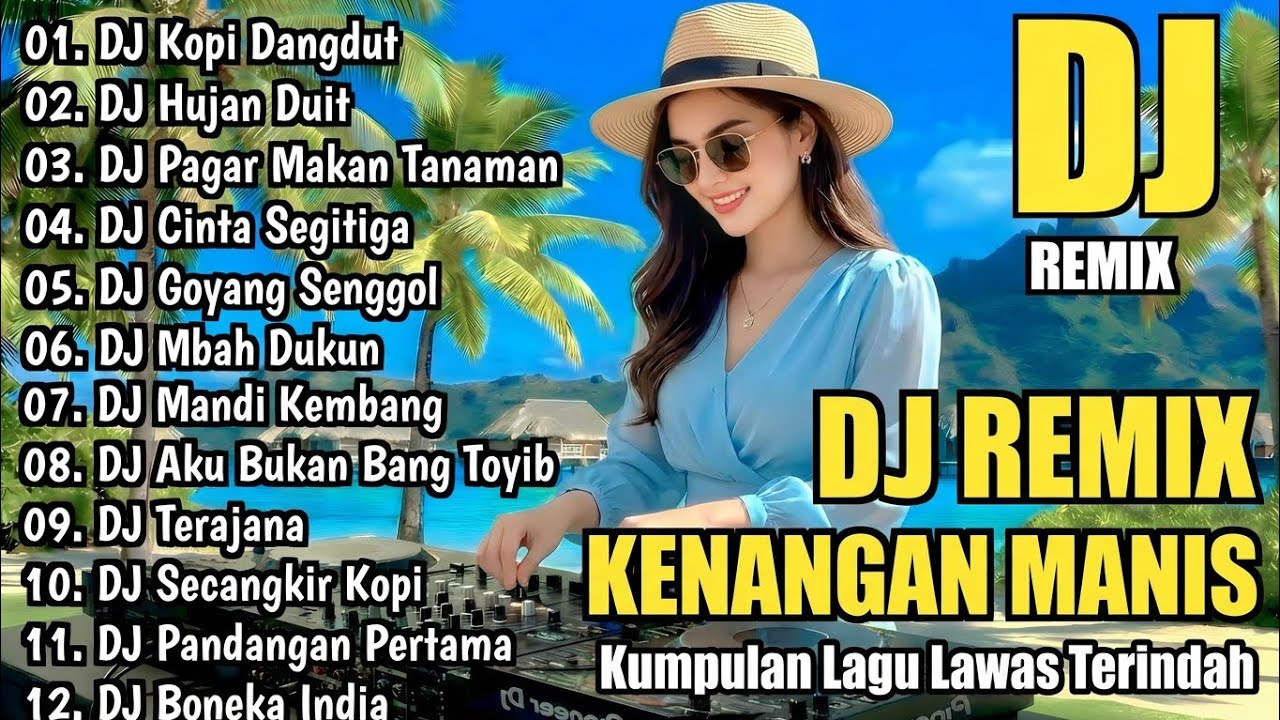 Lagu DJ Nostalgia Terbaik 2026 - Kenangan Indah yang Tak Tlupakan || DJ Bunga Dahlia Viral Tiktok 