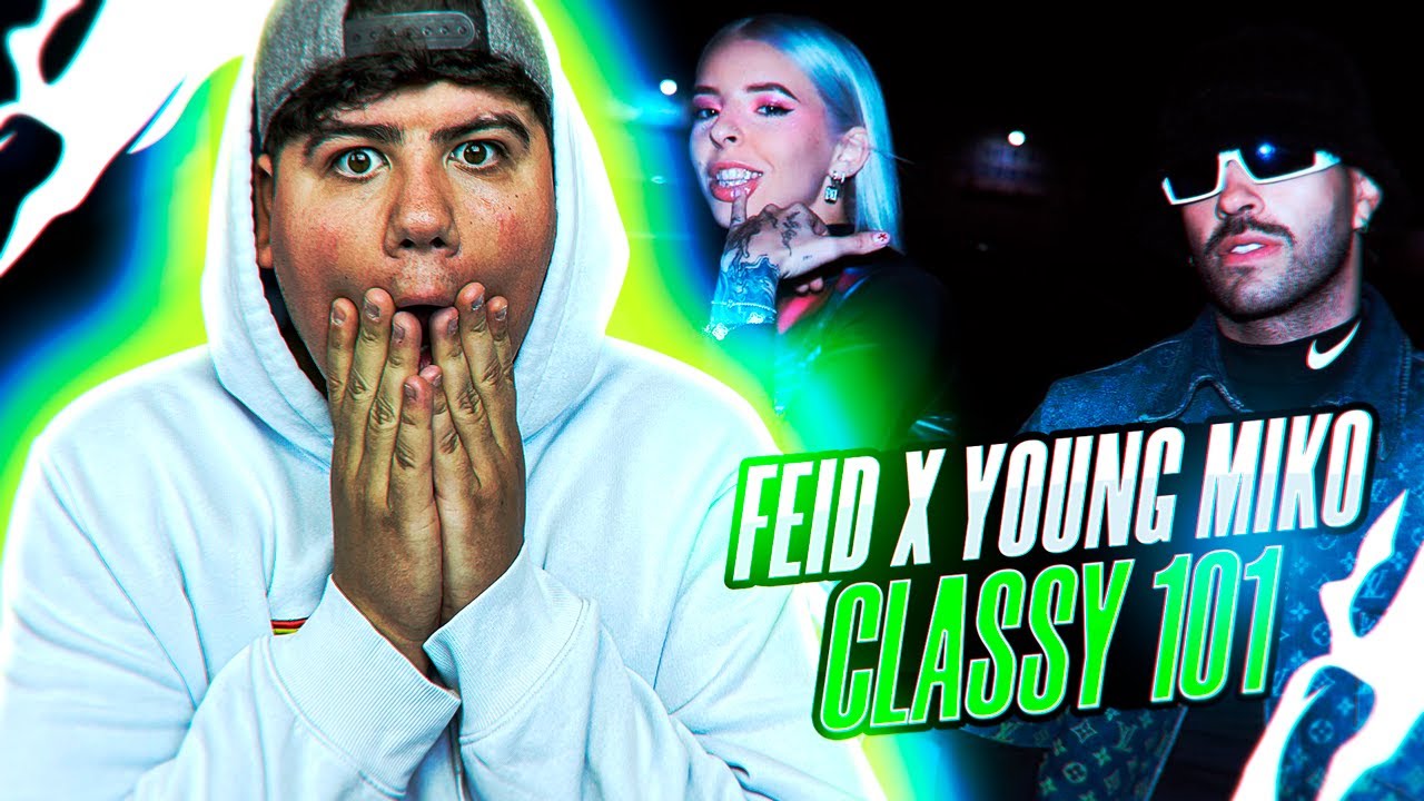 REACCIÓN a Feid, Young Miko - Classy 101 (Official Video)