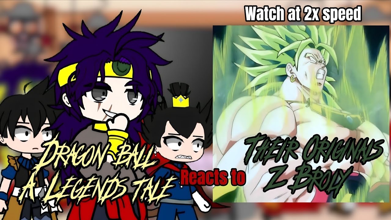 Dragon Ball: Legends Tales реагирует на свою третью часть Originals Z Broly (1/2) [специальный вы...