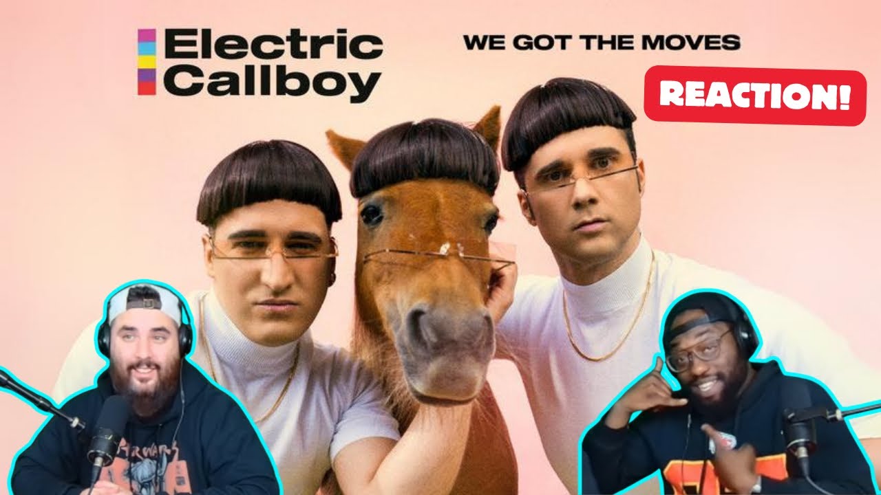Electric Callboy - WE GOT THE MOVES (OFFICIAL VIDEO) First Time Reaction!